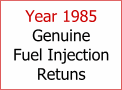 Year 1985 Genuine Fuel Injection Returns