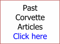 Past Corvette Articles Click here